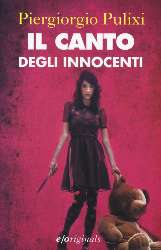 Il canto degli innocenti. I canti del male. Vol. 1 - Piergiorgio Pulixi - copertina