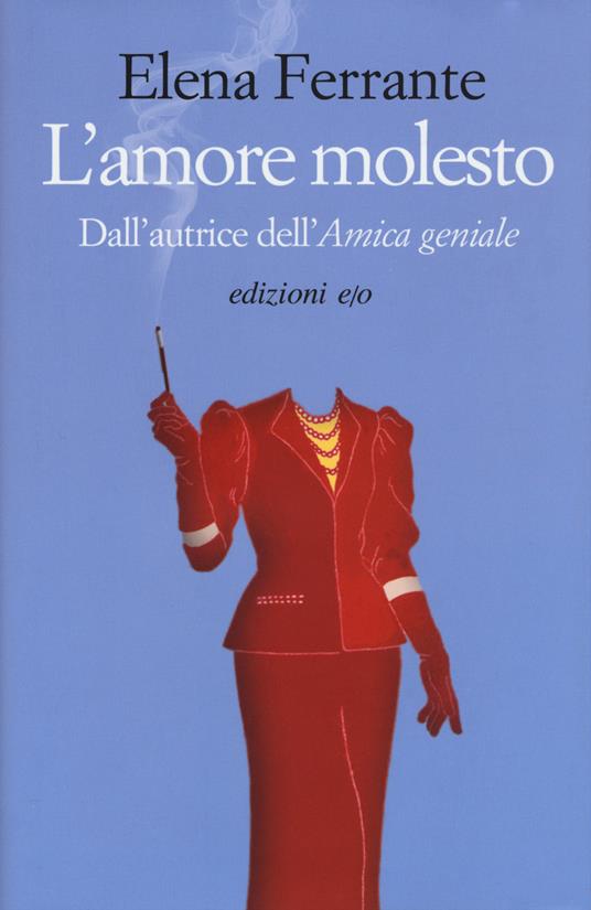 L'amore molesto - Elena Ferrante - copertina