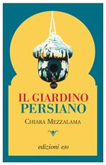 Il giardino persiano