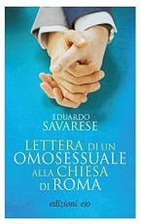 Lettera di un omosessuale alla Chiesa di Roma - Eduardo Savarese - copertina