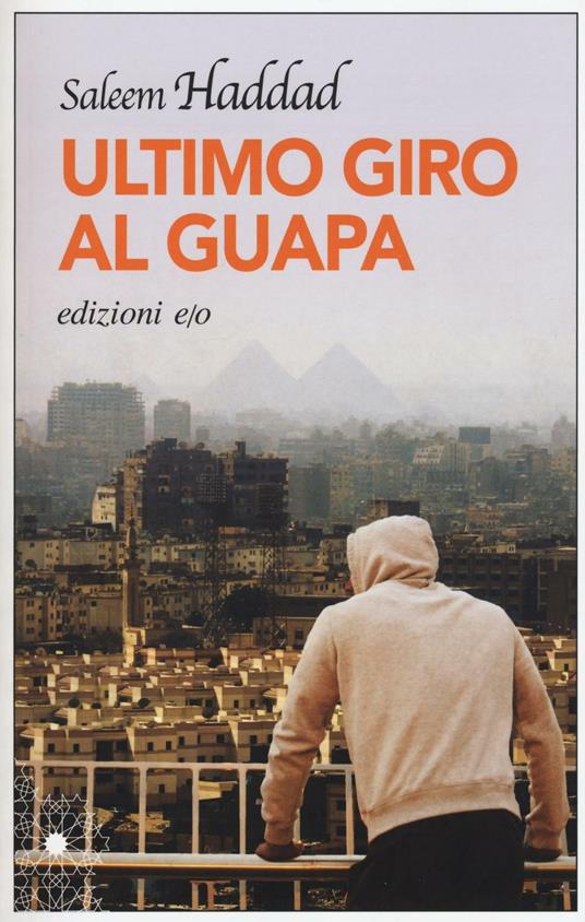 Ultimo giro al Guapa - Saleem Haddad - copertina