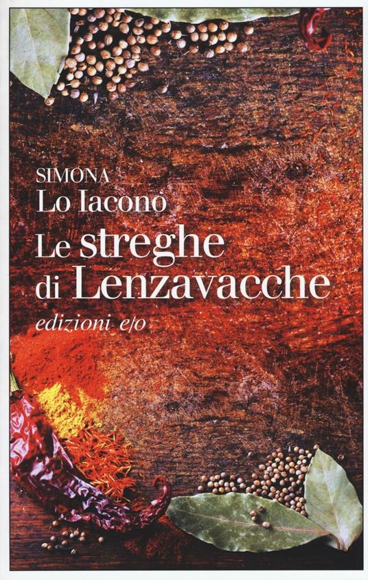 Le streghe di Lenzavacche - Simona Lo Iacono - copertina