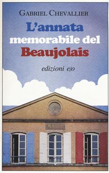 L'annata memorabile del Beaujolais