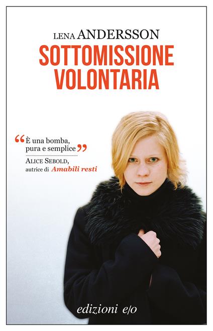 Sottomissione volontaria - Lena Andersson,Carmen Giorgetti Cima - ebook