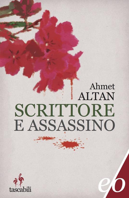 Scrittore e assassino - Ahmet Altan,Barbara La Rosa Salim - ebook