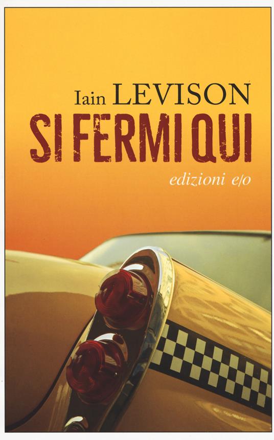 Si fermi qui - Iain Levison - copertina