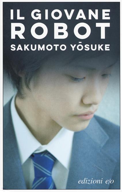 Il giovane robot - Yosuke Sakumoto - copertina