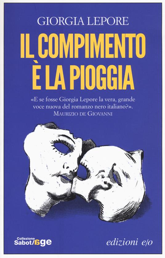 Il compimento è la pioggia - Giorgia Lepore - copertina