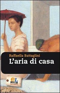 L' aria di casa - Raffaella Battaglini - copertina