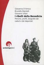 I ribelli della Benedicta. Percorsi, profili, biografie dei caduti e dei deportati
