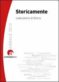 Storicamente. Laboratorio di storia (2012) - Alberto De Bernardi - copertina