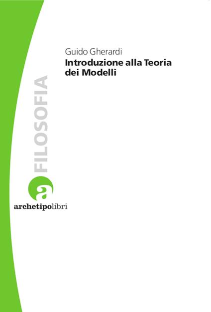 Introduzione alla teoria dei modelli - Guido Gherardi - copertina