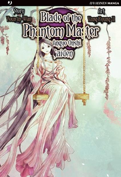 Blade of the phantom master. Shin angyo onshi gaiden - Youn In-Wan,Yang Kyung-il - copertina