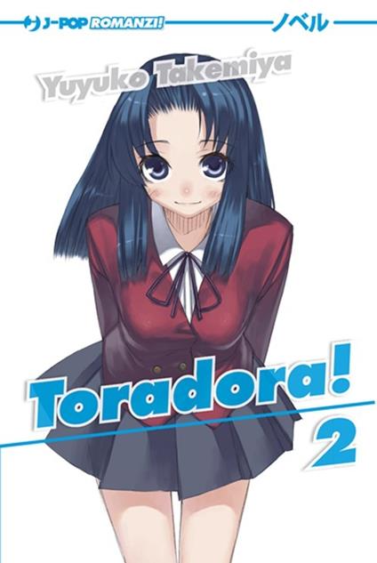 Toradora!. Vol. 2 - Yuyuko Takemiya - copertina
