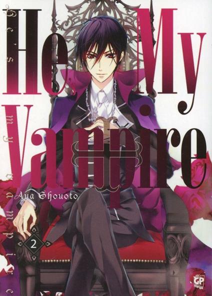 He's my vampire. Vol. 2 - Aya Shouoto - copertina