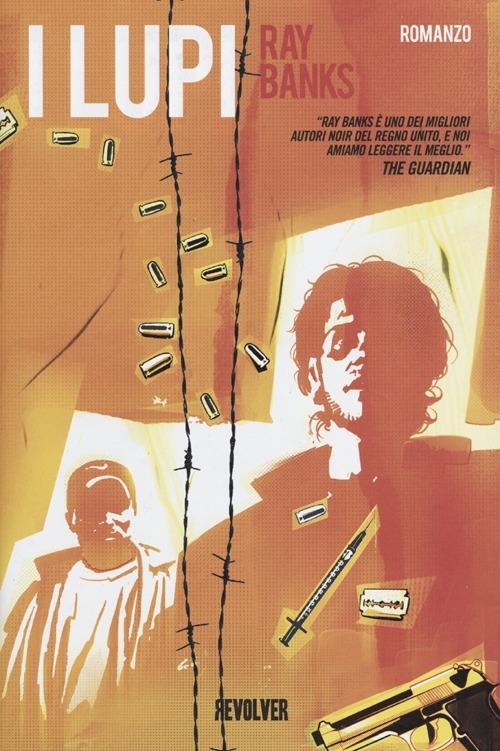 I lupi - Ray Banks - copertina