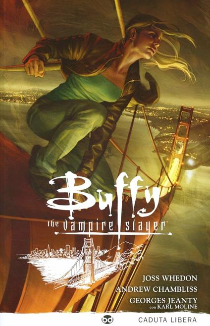 Caduta libera. Buffy. The vampire slayer. Vol. 9 - Joss Whedon,Georges Jeanty,Andrew Chambliss - copertina