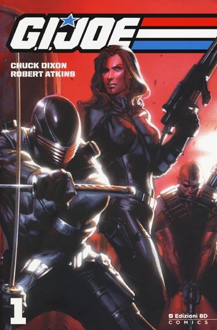 G.I. Joe. Vol. 1 - Chuck Dixon,Robert Atkins - copertina