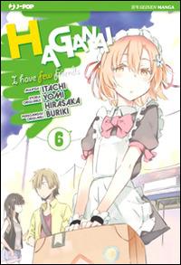 Haganai. Vol. 6 - Yomi Hirasaka,Itachi,Buriki - copertina