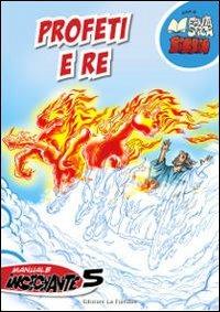 Profeti e re. Manuale insegnante. Per la 5ª classe elementare - copertina