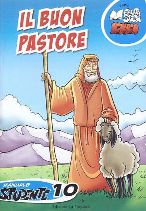Il buon pastore. Manuale studente. Vol. 10 - copertina