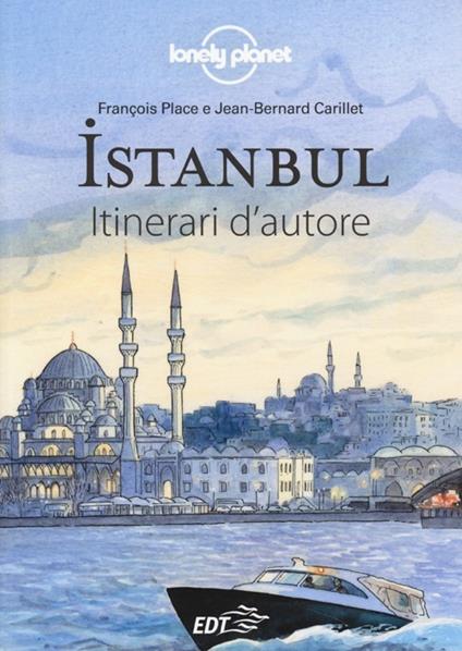 Istanbul - François Place,Jean-Bernard Carillet - copertina