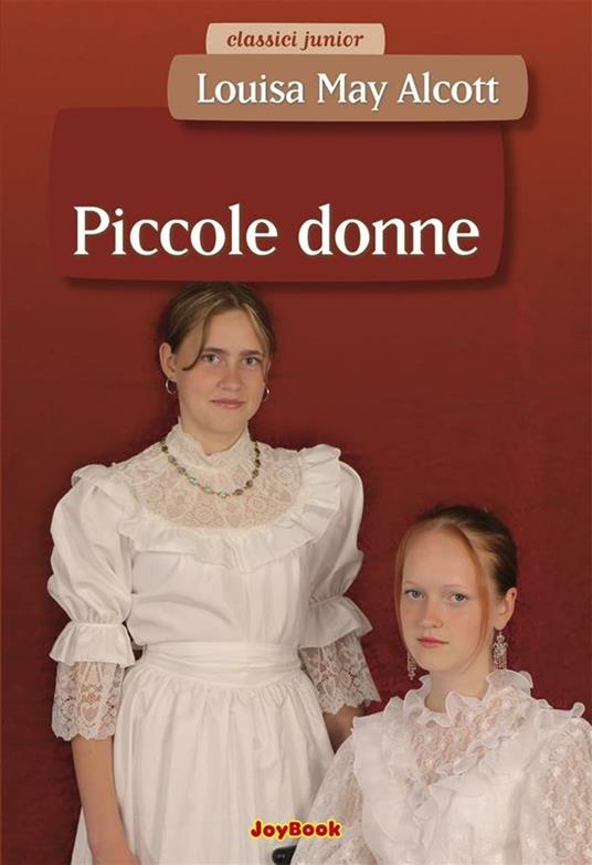 Piccole donne - Louisa May Alcott - ebook