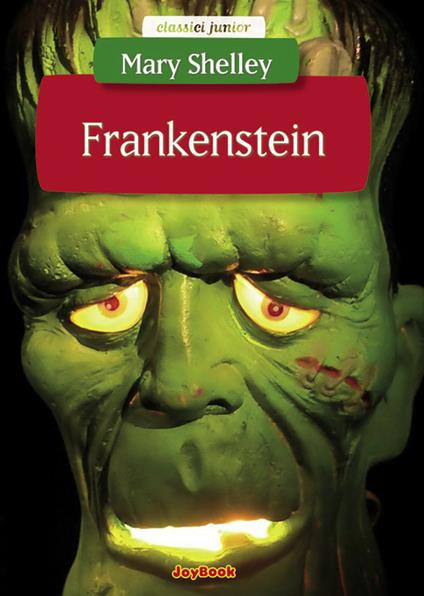 Frankenstein - Mary Shelley,Silvia Castoldi - ebook