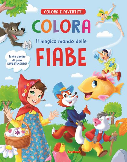 Colora il magico mondo delle fiabe - copertina