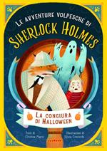 La congiura di Halloween. Le avventure volpesche di Sherlock Holmes