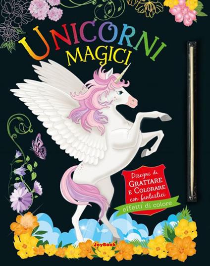 Unicorni magici. Gratta e colora. Ediz. a colori - copertina