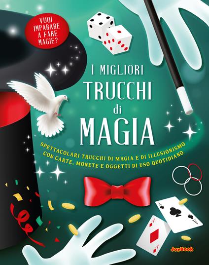 I migliori trucchi di magia. Ediz. a colori - copertina