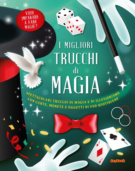I migliori trucchi di magia. Ediz. a colori - copertina