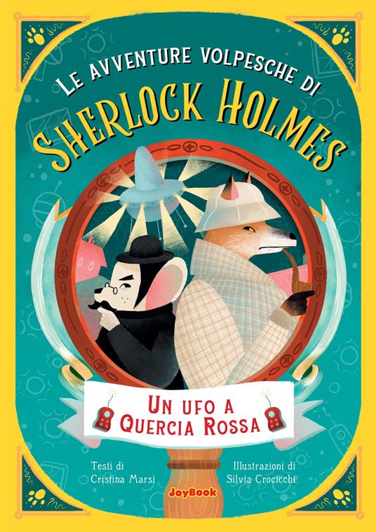 Un ufo a quercia rossa. Le avventure volpesche di Sherlock Holmes - Cristina Marsi - copertina