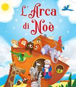 L'arca di Noè. Ediz. a colori