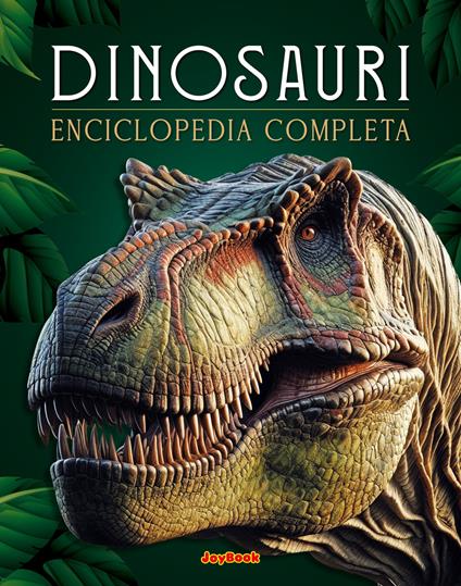 Dinosauri. Enciclopedia completa - copertina