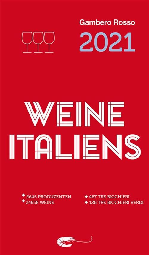 Vini d'Italia del Gambero Rosso 2021: Weine Italiens. Ediz. tedesca - copertina
