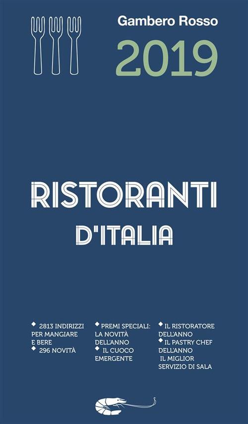 Ristoranti d'Italia del Gambero Rosso 2019 - AA.VV. - ebook