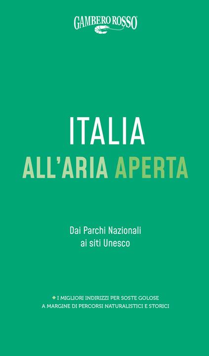 Italia all'aria aperta Dai Parchi nazionali ai siti Unesco - copertina