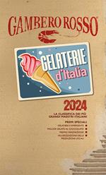 Gelaterie d'Italia del Gambero Rosso 2024