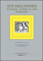 Atti dell'Ateneo di scienze, lettere ed arti di Bergamo. Vol. 75