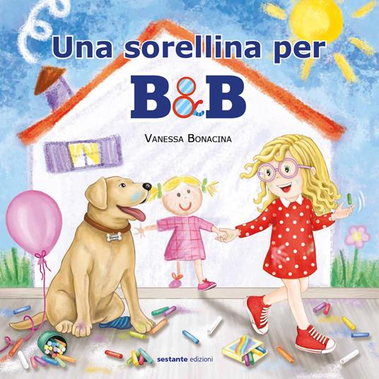 Una sorellina per B&B - Vanessa Bonacina - copertina