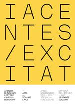 Atti dell'Ateneo di scienze, lettere ed arti di Bergamo. Vol. 80: Iacentes excitat.
