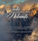 Il volto nascosto delle Dolomiti. Vol. 2
