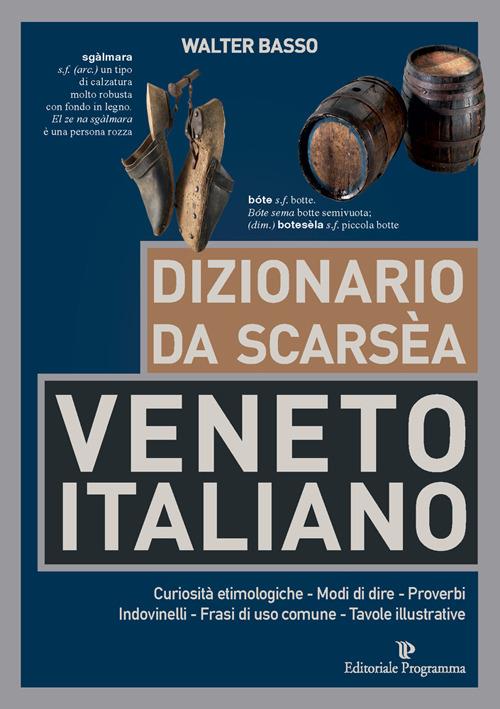 Dizionario da scarsèa veneto-italiano - Walter Basso - copertina