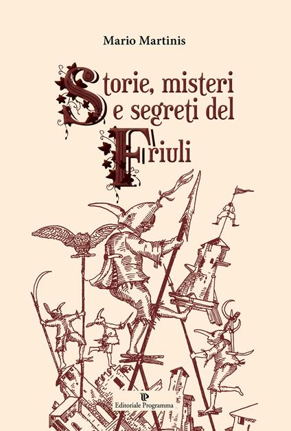 Storie, misteri e segreti del Friuli - Mario Martinis - copertina
