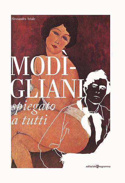Modigliani spiegato a tutti - Alessandra Artale - copertina
