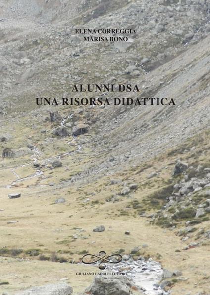 Alunni DSA. Una risorsa didattica - Elena Correggia,Marisa Bono - copertina