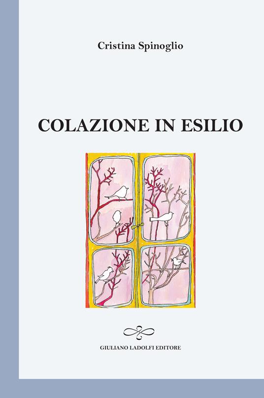 Colazione in esilio - Cristina Spinoglio - copertina