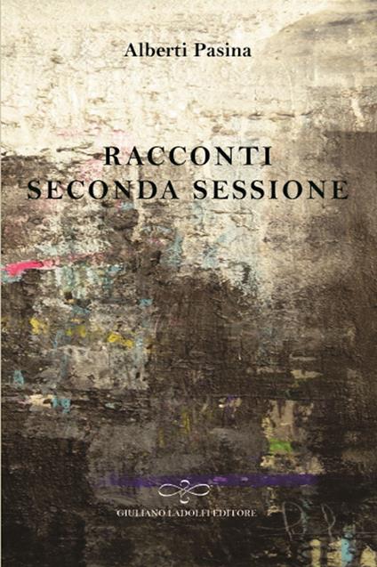 Racconti. Seconda sessione - Alberti Pasina - copertina